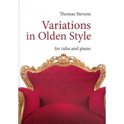STEVENS T. - VARIATIONS IN OLDEN STYLE - TUBA and PIANO
