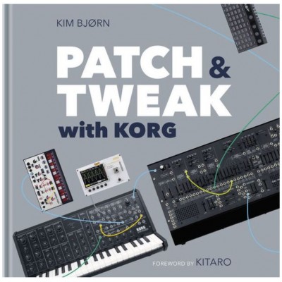 PATCH & TWEAK WITH KORG