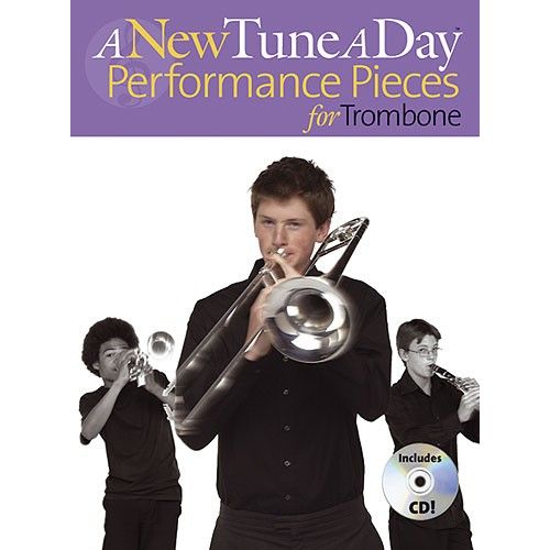A NEW TUNE A DAY PERFORMANCE PIECES FOR TROMBONE - TROMBONE