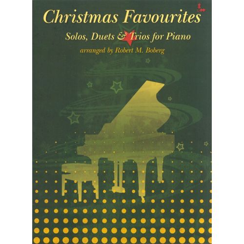 CHRISTMAS FAVOURITES SOLOS, DUETS AND TRIOS FOR PIANO - PIANO DUET