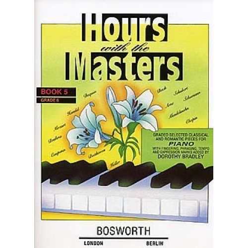 DOROTHY BRADLEY HOURS WITH THE MASTERS BOOK 5 GRADE 6 - PIANO SOLO