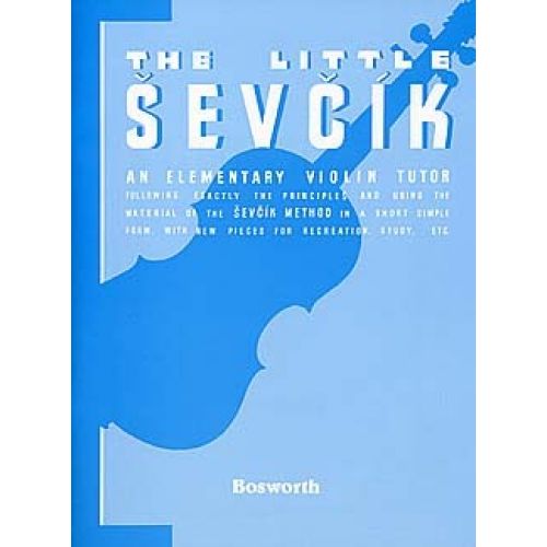 SEVCIK OTAKAR VIOLIN STUDIES THE LITTLE SEVCIK VIOLIN- VIOLIN