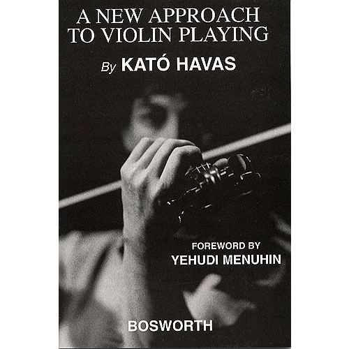 HAVAS KATO - A NEW APPROACH TO VIOLIN PLAYING - VIOLIN