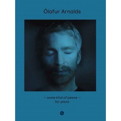 BOSWORTH ÓLAFUR ARNALDS - ÓLAFUR ARNALDS: SOME KIND OF PEACE - FOR PIANO