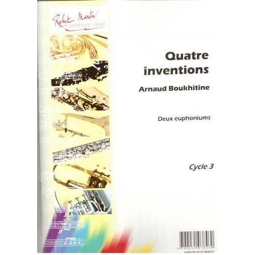 ROBERT MARTIN Boukhitine A. - 4 Inventions Pour 2 Euphoniums