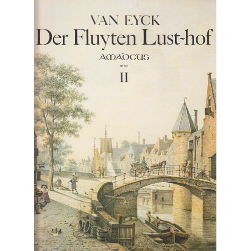 VAN EYCK - DER FLUYTEN LUST-HOF, II