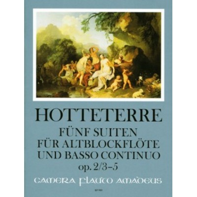 AMADEUS HOTTETERRE - 5 SUITES OP.2 VOL.2 - SUITES 3 - 5 - FLUTE A BEC ALTO & BC 