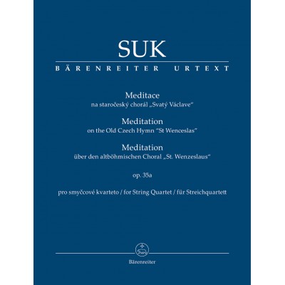 BARENREITER SUK JOSEF - MEDITATION ON THE OLD CZECH HYMN "ST WENCESLAS" OP.35a - CONDUCTEUR