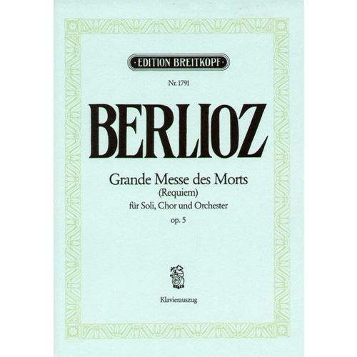 EDITION BREITKOPF BERLIOZ H. - GRANDE MESSE DES MORTS (REQUIEM) OP. 5