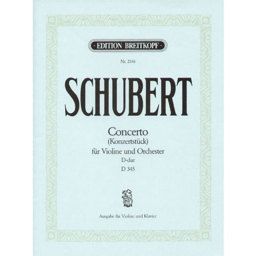 EDITION BREITKOPF SCHUBERT F. - KONZERTSTUCK D-DUR D 345
