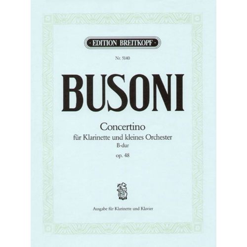 BUSONI F. - CONCERTINO OP. 48 - CLARINETTE, PIANO