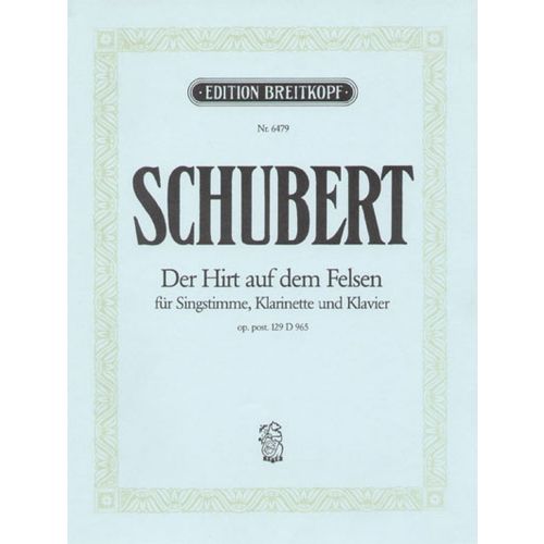 SCHUBERT F. - DER HIRT AUF DEM FELSEN D 965 - VOIX HAUTE, CLARINETTE, PIANO