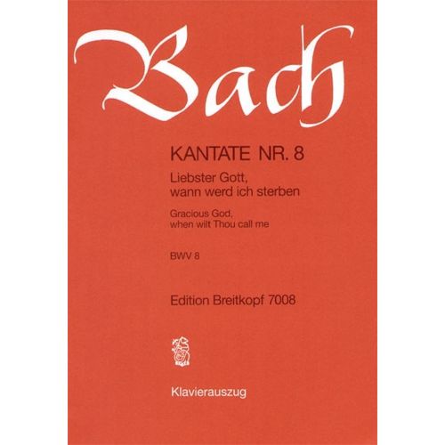EDITION BREITKOPF BACH J.S. - KANTATE 8 LIEBSTER GOTT