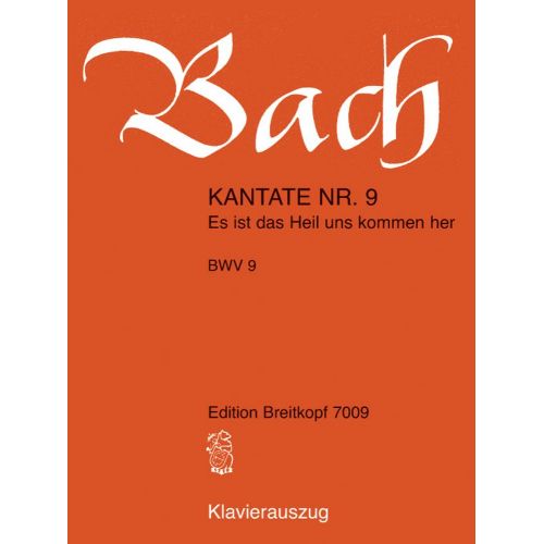 EDITION BREITKOPF BACH J.S. - KANTATE 9 ES IST DAS HEIL