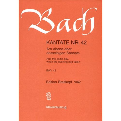 EDITION BREITKOPF BACH J.S. - KANTATE 42 AM ABEND ABER DES.
