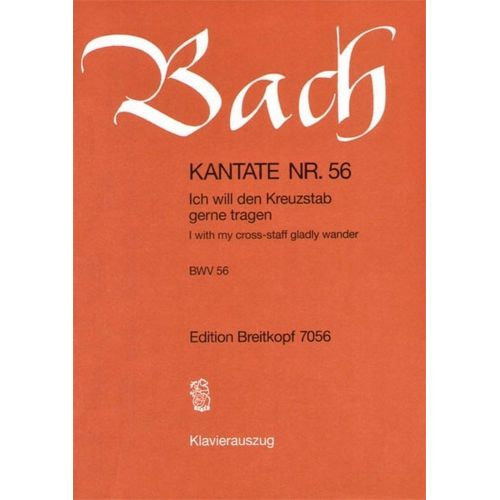 EDITION BREITKOPF BACH J.S. - KANTATE 56 ICH WILL DEN KREUZ