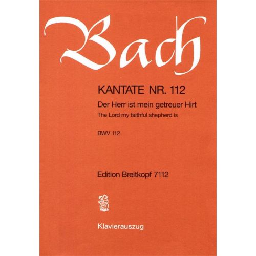 EDITION BREITKOPF BACH J.S. - KANTATE 112 DER HERR IST MEIN