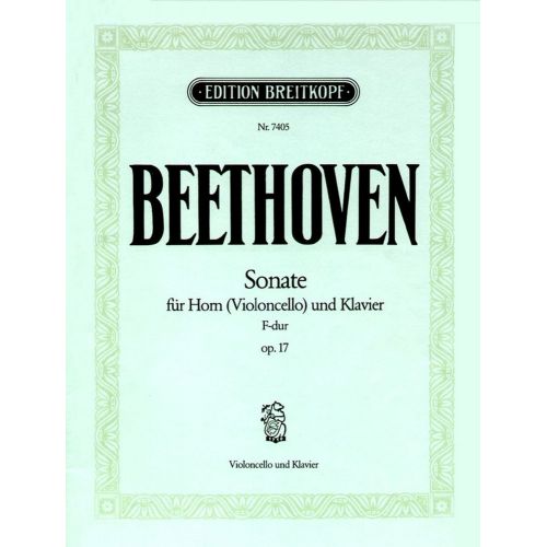 EDITION BREITKOPF BEETHOVEN L.V. - SONATE FA MAJEUR OP. 17 - VIOLONCELLE, PIANO