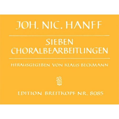 EDITION BREITKOPF HANFF J.N. - SIEBEN CHORALBEARBEITUNGEN