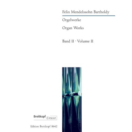 EDITION BREITKOPF MENDELSSOHN BARTHOLDY F. - ORGELWERKE 2