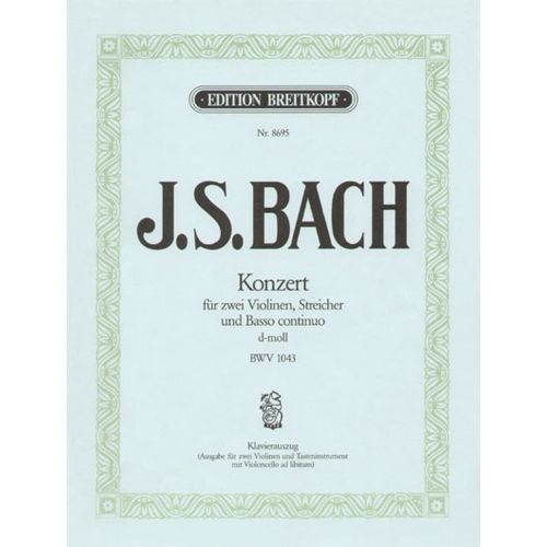 BACH J.S. - DOUBLE CONCERTO POUR VIOLON EN RE MINEUR BWV 1043 - VIOLON, PIANO