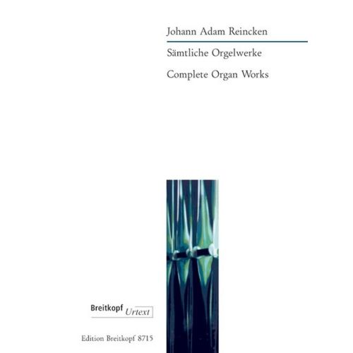 EDITION BREITKOPF REINCKEN J.A. - SAMTLICHE ORGELWERKE