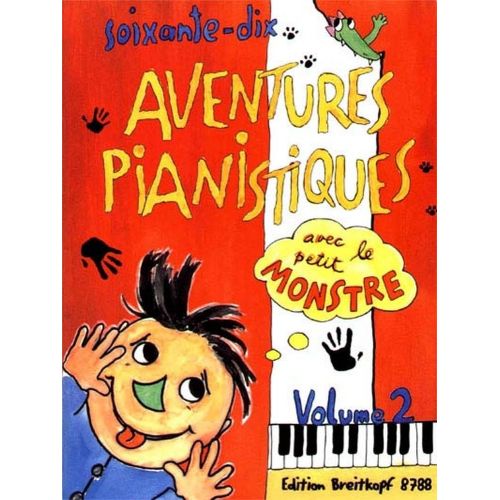 EDITION BREITKOPF 70 Aventures Pianistiques Avec Le Petit Monstre Vol.2