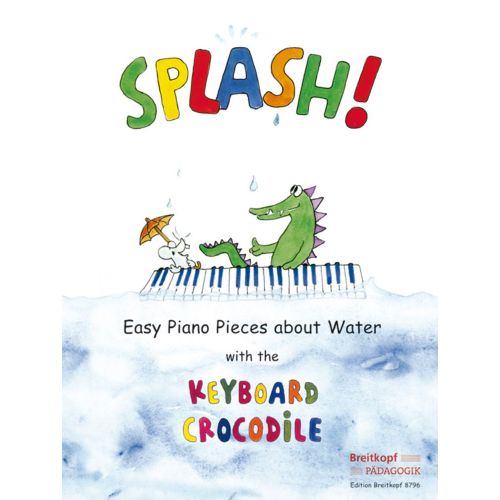 SPLASH! EASY PIANO PIECE ABOUT WATER WITH THE KEYBOARD CROCODILE