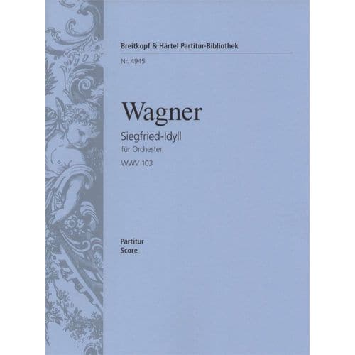 EDITION BREITKOPF WAGNER R. - SIEGFRIED-IDYLL - CONDUCTEUR