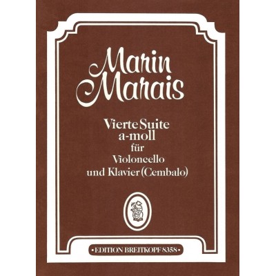  Marais M. - Vierte Suite A-moll - Violoncelle, Basse Continue