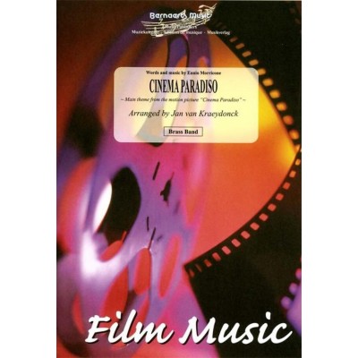 BERNAERTS MUSIC BVBA MORRICONE ENNIO - CINEMA PARADISO - BRASS BAND (ARR. JAN VAN KRAEYDONCK) - CONDUCTEUR and PARTIES