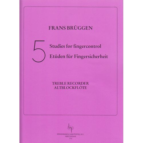 BRUGGEN 5 STUDIES FOR FINGERCONTROL, TREBLE RECORDER
