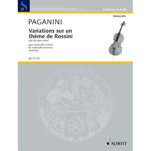 SCHOTT PAGANINI NICCOLÒ - VARIATIONS SUR UN THÈME DE ROSSINI - CELLO AND PIANO