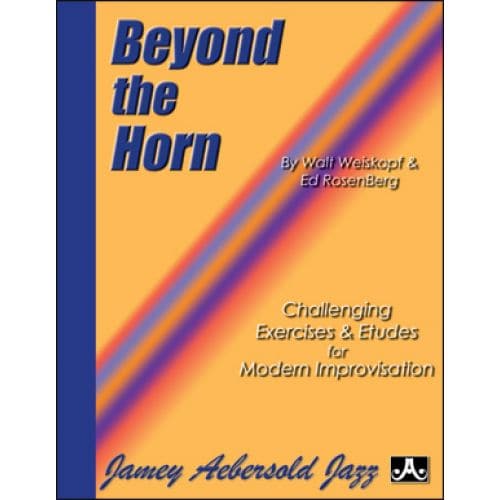 AEBERSOLD WEISKOPF W., ROSENBERG E. - BEYOND THE HORN 