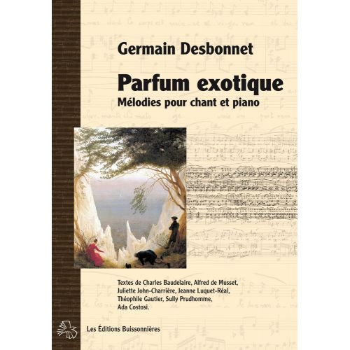 LES EDITIONS BUISSONNIERES DESBONNET - MELODIES POUR CHANT ET PIANO - CHANT