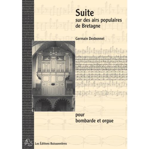  Desbonnet - Suite Sur Des Airs Populaires De Bretagne - Bombarde Et Orgue