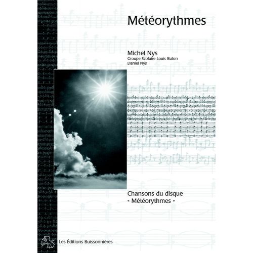 LES EDITIONS BUISSONNIERES NYS M. - METEORYTHMES - CHOEUR ENFANT