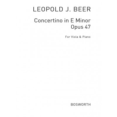 BOSWORTH Beer Leopold J. - Concertino In E Minor Op.47 - Alto & Piano