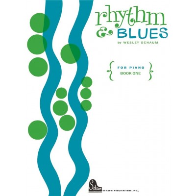Wesley Schaum - Rhythm & Blues vol.1 - Piano