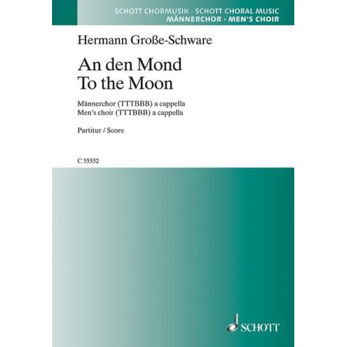 SCHOTT GROSSE-SCHWARE H. - AN DEN MOND - VOIX