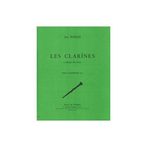 SICHLER JEAN - LES CLARINES - 4 PIECES EN DUO - 2 CLARINETTES SIB