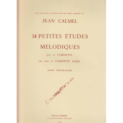 CALMEL - 14 PETITES ETUDES MELODIQUES POUR LA CLARINETTE