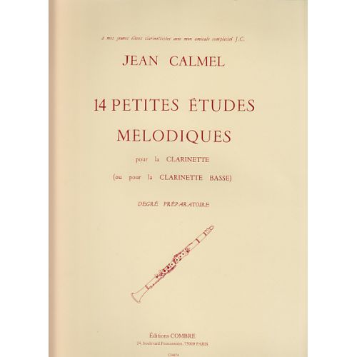 CALMEL - 14 PETITES ETUDES MELODIQUES POUR LA CLARINETTE