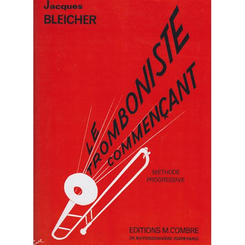 COMBRE BLEICHER - LE TROMBONISTE COMMENÇANT - TROMBONE