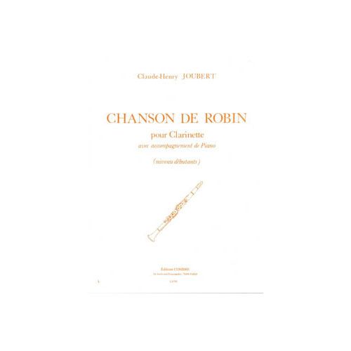 JOUBERT CLAUDE-HENRY - CHANSON DE ROBIN - CLARINETTE ET PIANO