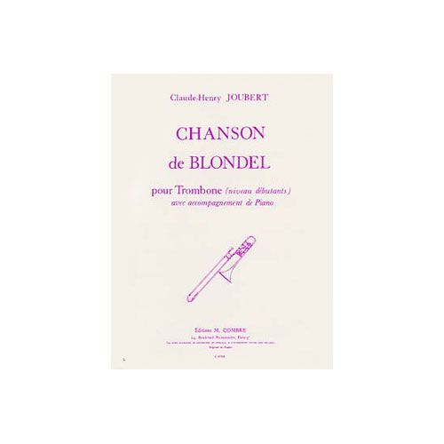 COMBRE JOUBERT CLAUDE-HENRY - CHANSON DE BLONDEL - TROMBONE ET PIANO
