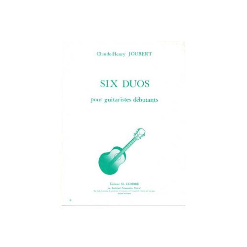 COMBRE JOUBERT CLAUDE-HENRY - DUOS (6) - 2 GUITARES