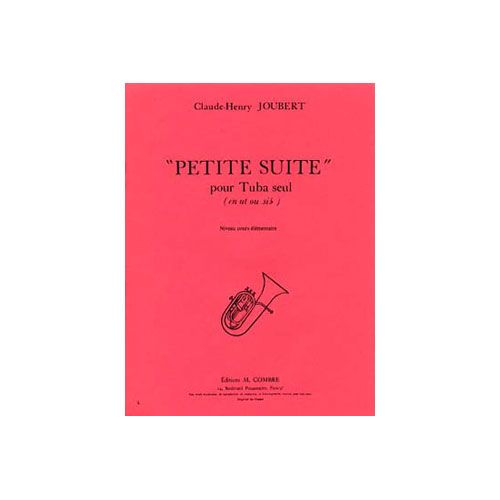 COMBRE JOUBERT CLAUDE-HENRY - PETITE SUITE - TUBA EN UT OU SIB