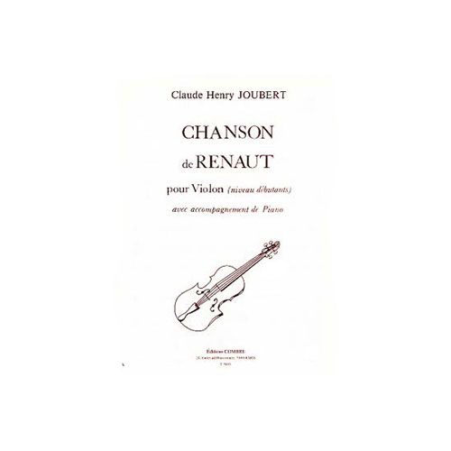 COMBRE JOUBERT CLAUDE-HENRY - CHANSON DE RENAUT - VIOLON ET PIANO