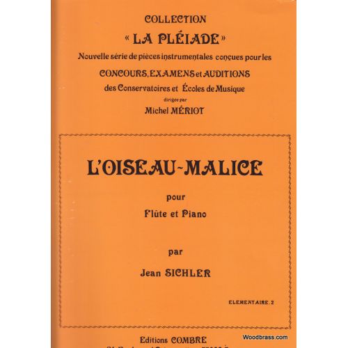 SICHLER J. - L'OISEAU MALICE - FLUTE ET PIANO